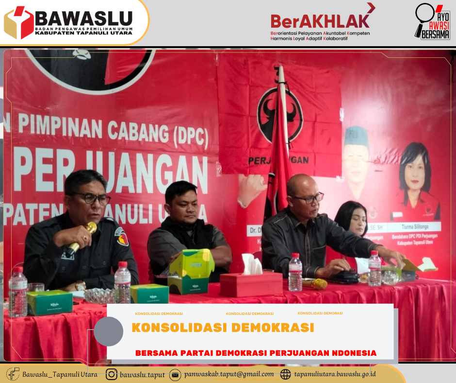 Konsolidasi demokrasi bawaslu taput dengan pdi p